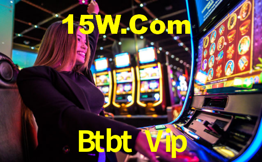 Btbt Vip,Btbt Vip Login